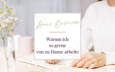 7 Gründe, warum ich es liebe, von zu Hause zu arbeiten!